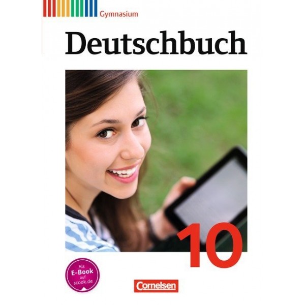 Deutschbuch, 10.Gymnasium - Allgemeine Ausgabe, (Neubearbeitung 2012) - Schülerbuch