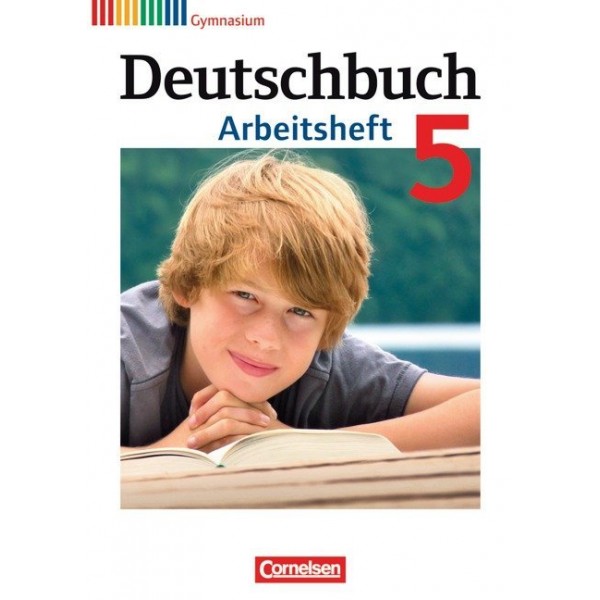 Deutschbuch 5 Gymnasium ,Allgemeine Ausgabe (Neubearbeitung 2012) - Arbeitsheft
