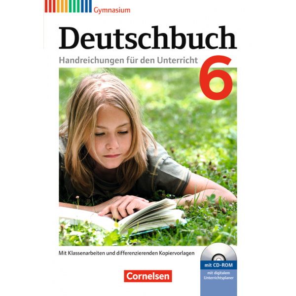 Deutschbuch 6 Gymnasium - Handreichungen für den Unterricht, Kopiervorlagen und CD-ROM Mit digitalem Unterrichtsplaner
