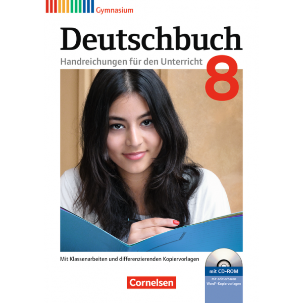 Deutschbuch 8 Gymnasium - Handreichungen für den Unterricht, Kopiervorlagen und CD-ROM Mit digitalem Unterrichtsplaner