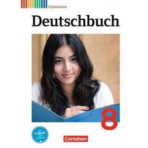 Deutschbuch, 8.Gymnasium - Allgemeine Ausgabe, (Neubearbeitung 2012) - Schülerbuch