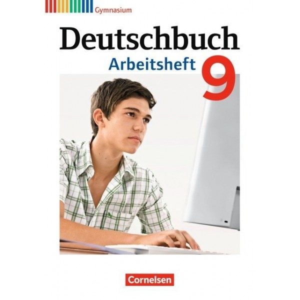 Deutschbuch, 9.Gymnasium - Allgemeine Ausgabe, (Neubearbeitung 2012) - Arbeitsheft
