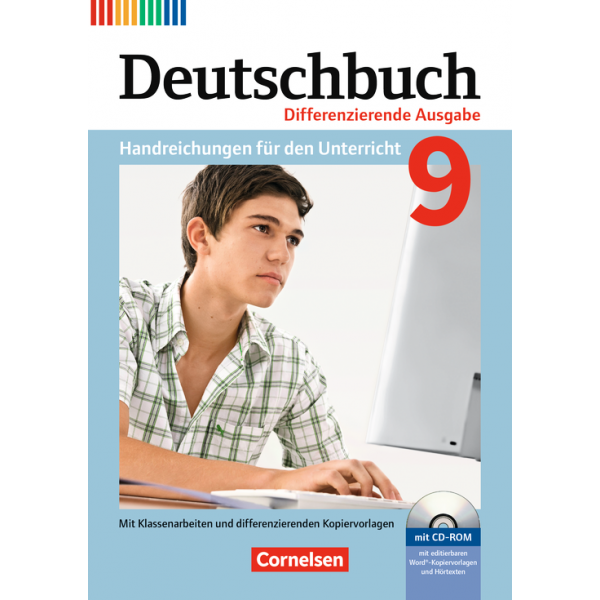Deutschbuch 9 differenzierenden Ausgabe Gymnasium - Handreichungen für den Unterricht, Kopiervorlagen und CD-ROM Mit digitalem Unterrichtsplaner