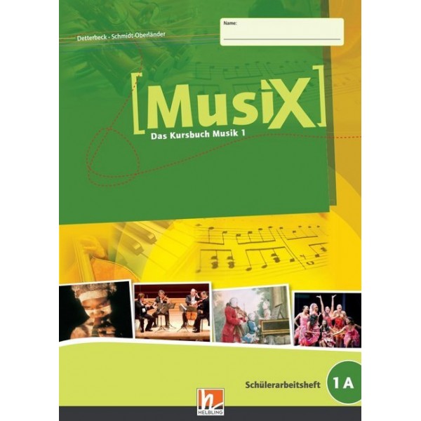 MusiX 1 (5./6. Schuljahr), Schülerarbeitsheft A