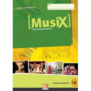 MusiX 1 (5./6. Schuljahr), Schülerarbeitsheft B