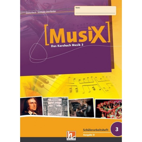 MusiX 3 (9./10 Schuljahr), Schülerarbeitsheft 