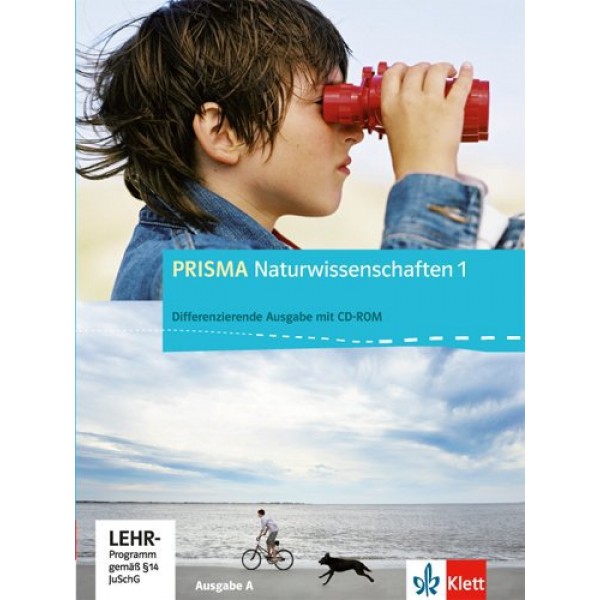 Prisma Naturwissenschaften 1 (Differenzierende Ausgabe), Schülerbuch mit CD-ROM