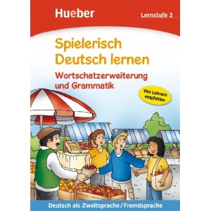 Spielerisch Deutsch lernen: Wortschatzerweiterung und Grammatik, Lernstufe 2