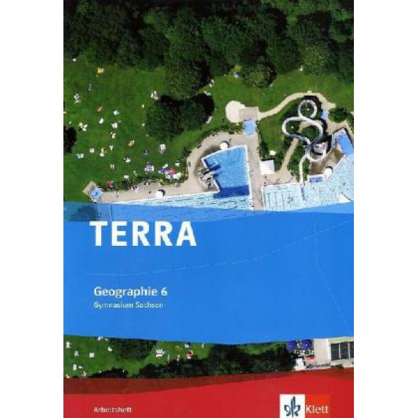 TERRA Geographie 6 (Ausgabe Gymnasium Sachsen), Arbeitsheft ab 2019