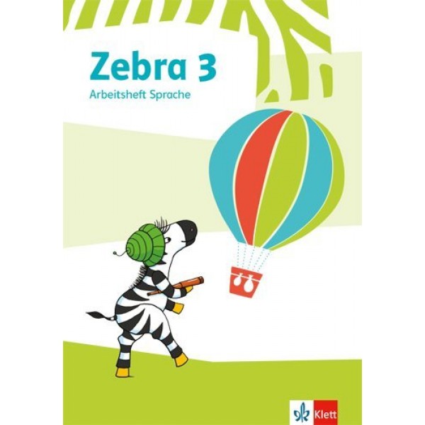Zebra 3.Schuljahr- Arbeitsheft Sprache