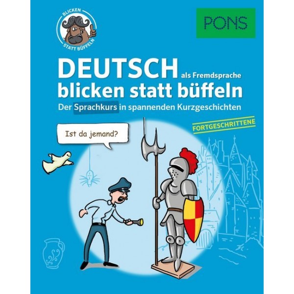 PONS Deutsch als Fremdsprache blicken statt büffeln - Fortgeschrittene