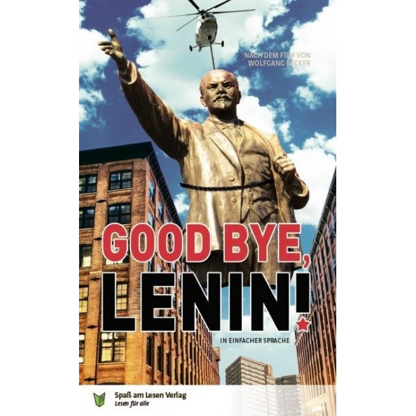 Good Bye, Lenin! - Die Kurzfassung in Einfacher Sprache