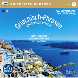 Griechisch-Phrasen spielerisch erlernt. 1 Audio-CD mit mp3-Download Code