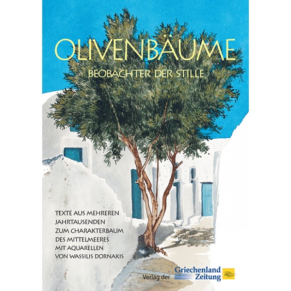 Olivenbäume – Beobachter der Stille