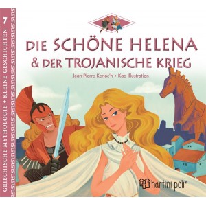 Die Schöne Helena & Der Trojanische Krieg
