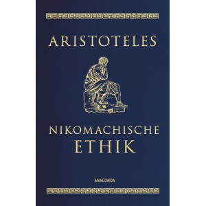 Nikomachische Ethik. Aristoteles
