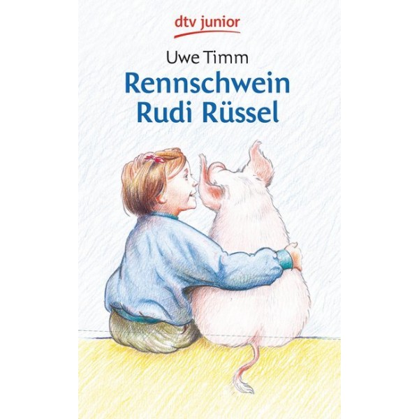 Rennschwein Rudi Rüssel.   Ein Kinderroman