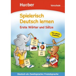 Spielerisch Deutsch lernen.  Erste Wörter und Sätze, Vorschule.   Deutsch als Zweitsprache/Fremdsprache.   