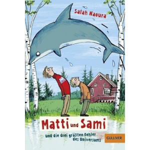 Matti und Sami und die drei größten Fehler des Universums.
