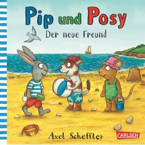 Pip und Posy - Der neue Freund.