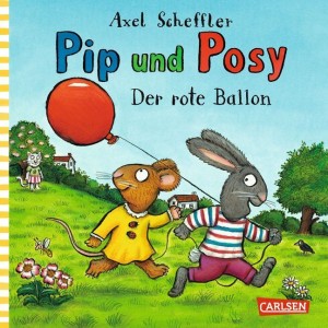 Pip und Posy - Der rote Ballon. 