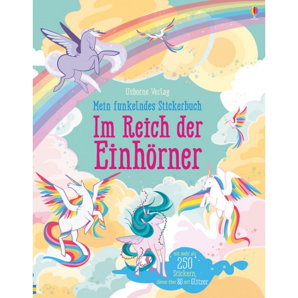 Mein funkelndes Stickerbuch: Im Reich der Einhörner. 