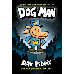 Dog Man - Der neue Superheld legt los!.