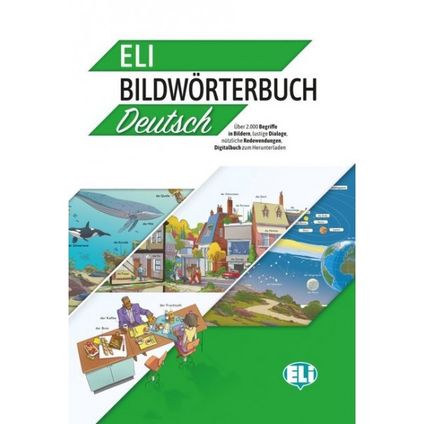 ELI Bildwörterbuch Deutsch.  Bildwörterbuch + Audio online.