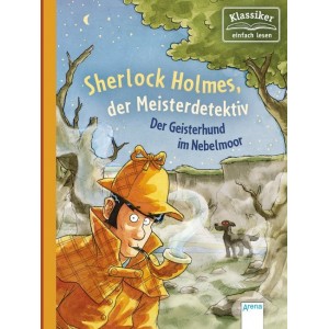 Sherlock Holmes, der Meisterdetektiv - Der Geisterhund im Nebelmoor. 