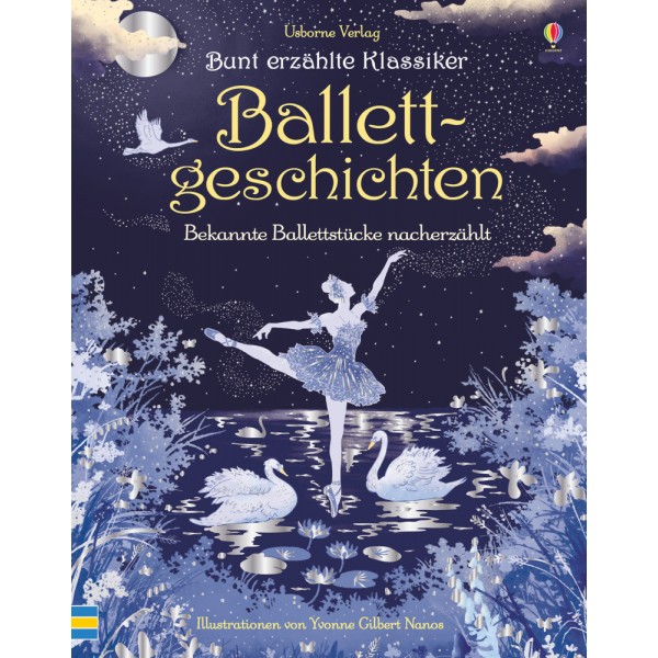 Bunt erzählte Klassiker: Ballettgeschichten