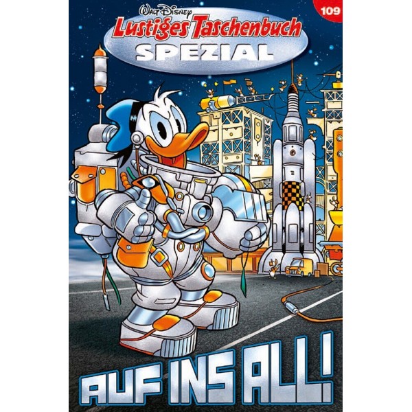 Lustiges Taschenbuch Spezial Band 109 - Auf ins All!