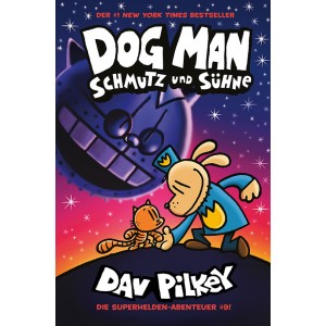 Dog Man 9 - Schmutz und Sühne