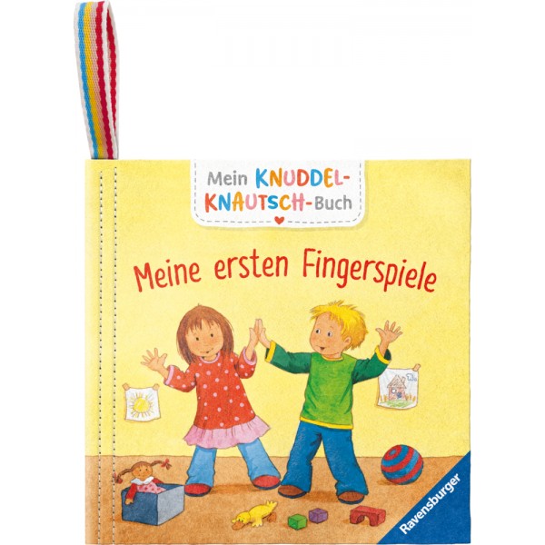 Mein Knuddel-Knautsch-Buch: Meine ersten Fingerspiele