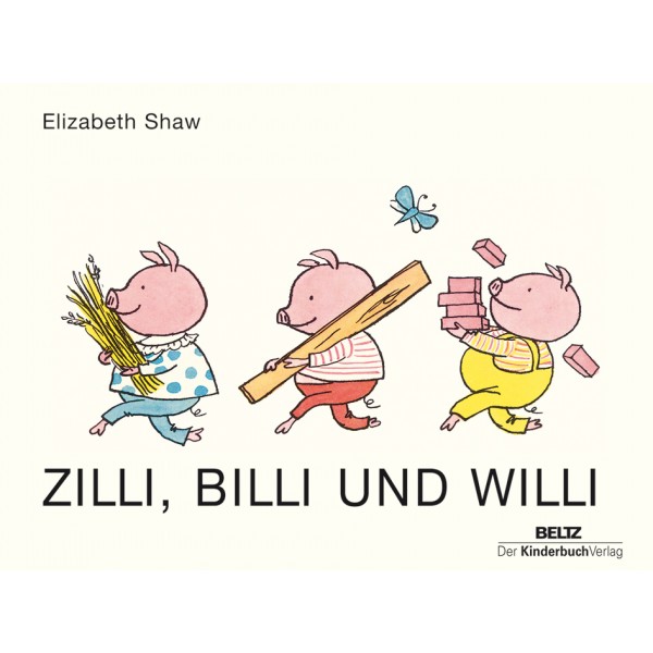 Zilli, Billi und Willi. 