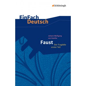 Faust - Der Tragödie erster Teil, Neubearbeitung Gymnasiale Oberstufe