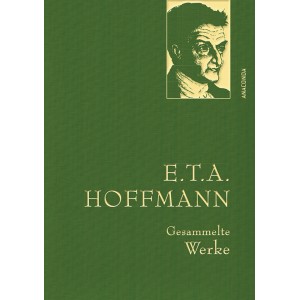 Hoffmann, E. T. A. - Gesammelte Werke