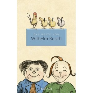 Das Beste von Wilhelm Busch