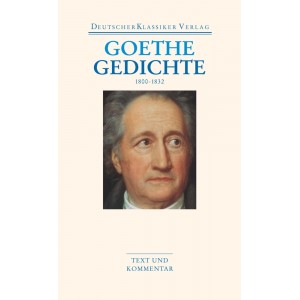 Goethe: Gedichte 1800-1832