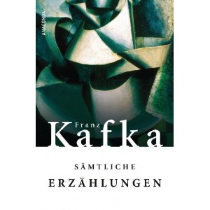 Sämtliche Erzählungen. Kafka Franz