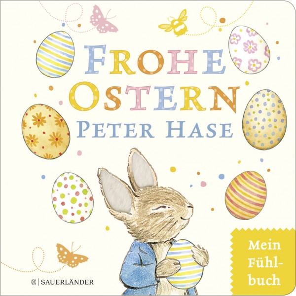 Frohe Ostern, Peter Hase.   Mein Osterfühlbuch. 