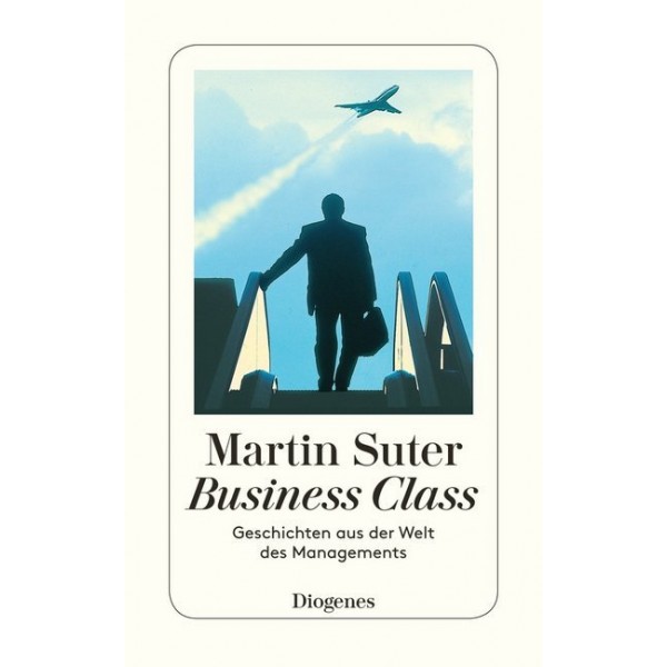 Business Class, Geschichten aus der Welt des Managements. 