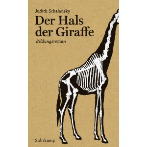Der Hals der Giraffe.   Bildungsroman