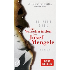 Das Verschwinden des Josef Mengele.   Roman. 