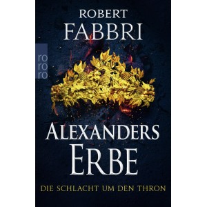 Alexanders Erbe: Die Schlacht um den Thron