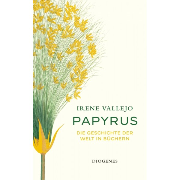 Papyrus.   Die Geschichte der Welt in Büchern.