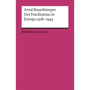 Der Faschismus in Europa 1918 - 1945.
