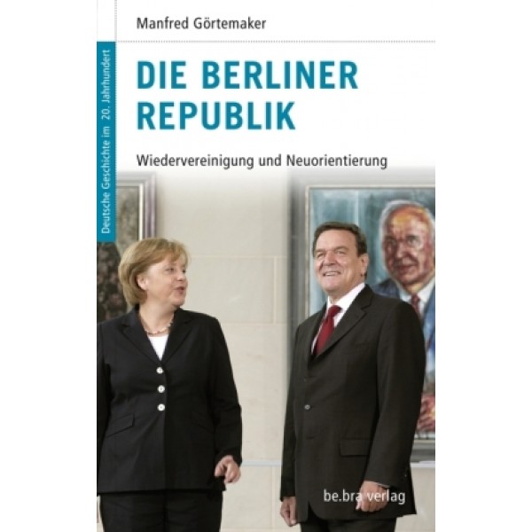 Die Berliner Republik. 