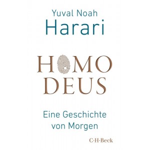 Homo Deus.   Eine Geschichte von Morgen.
