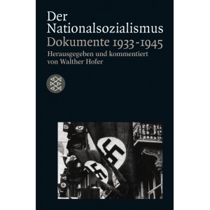 Der Nationalsozialismus.   Dokumente 1933-1945