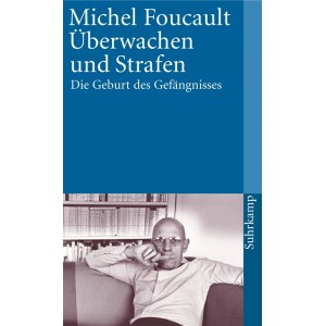 Überwachen und Strafen. Foucault